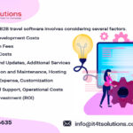 Costing for B2B travel software involves considering several factors.
