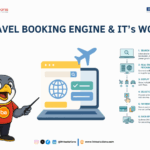 Travel Booking Engine and It’s Works